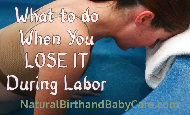 When You Lose it During Labor