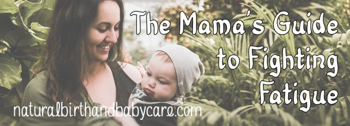 Mama Guide to Fighting Fatigue