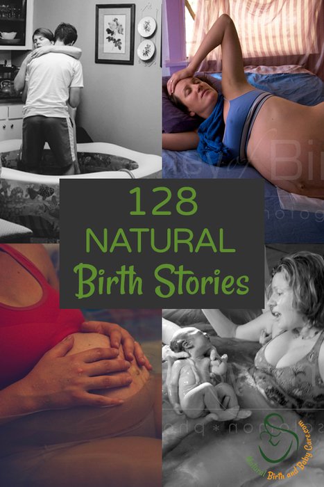 128 Natural Birth Stories