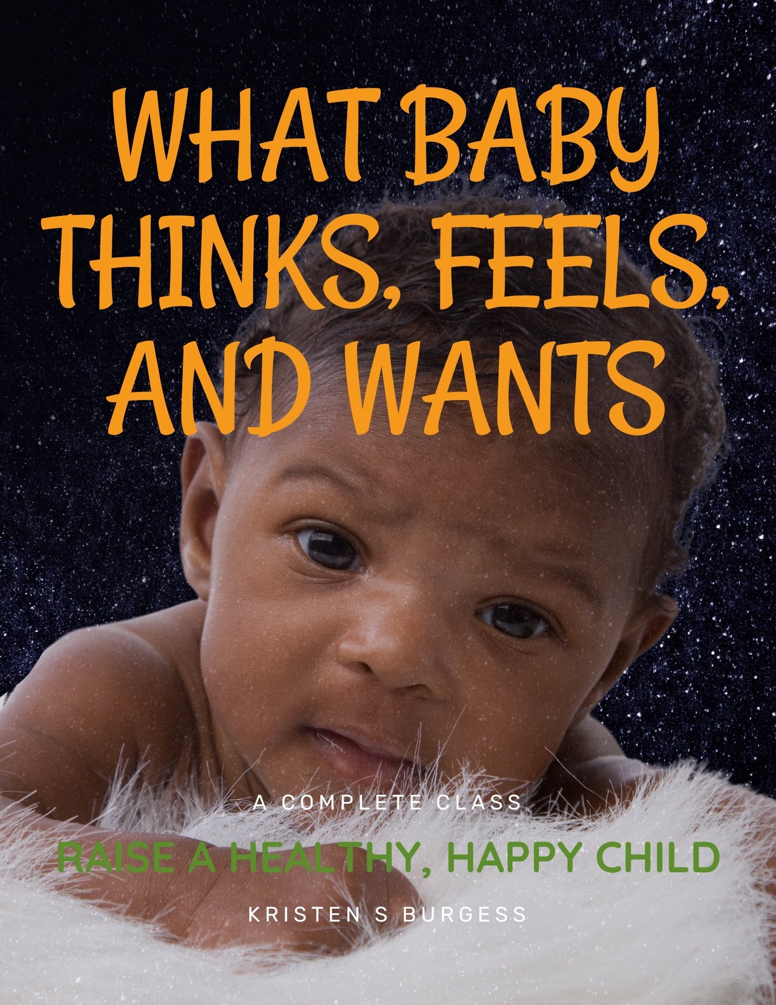 Baby Thinks Feels and Wants What baby thinks feels and wants cover