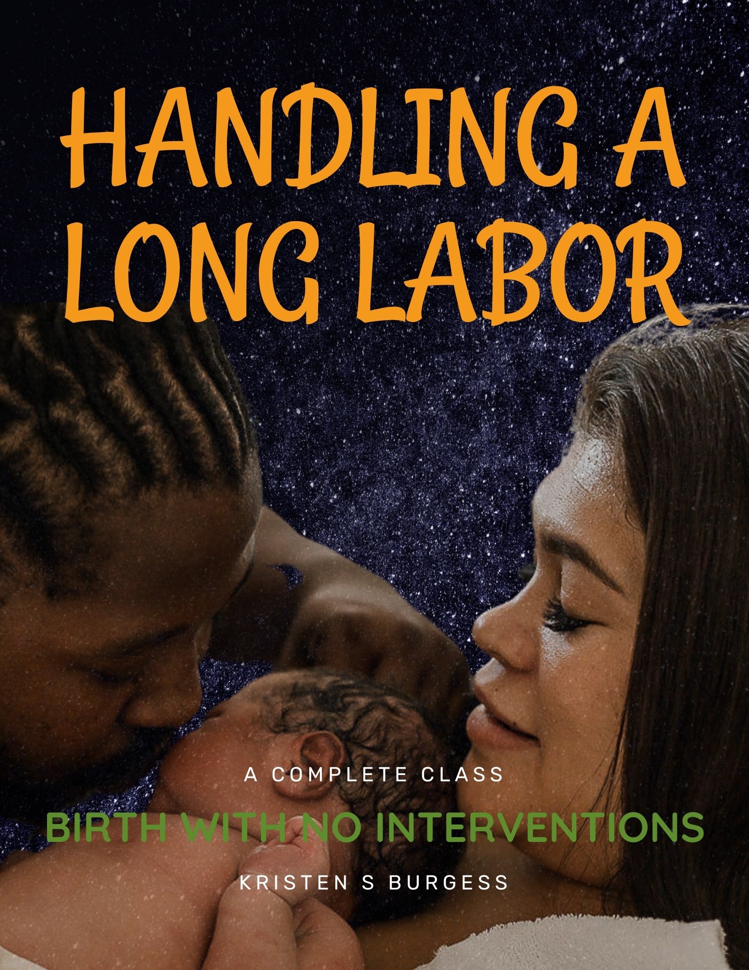 Handling a Long Labor Handling long labor class