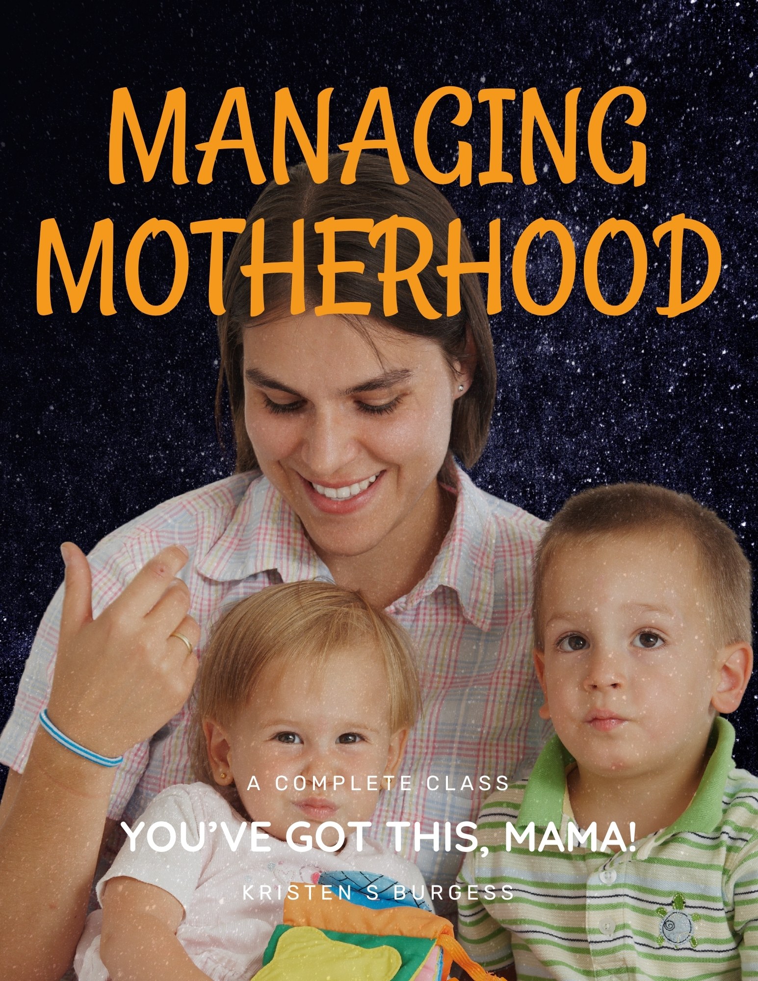 Managing Motherhood managing motherhood class cover