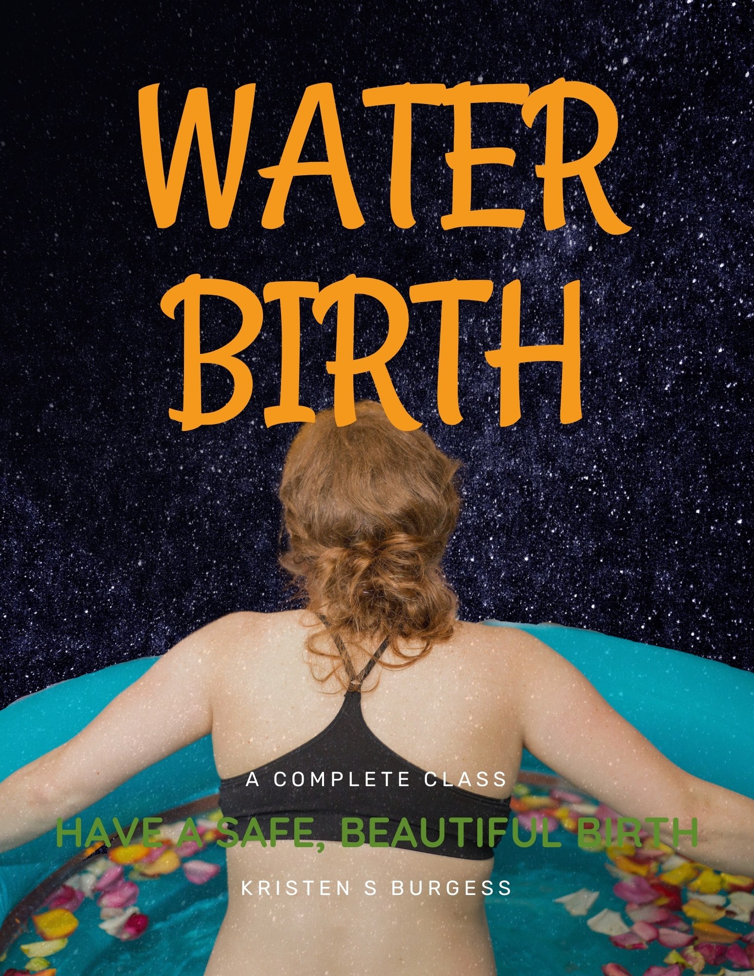 Water Birth Water birth safety guide class cover